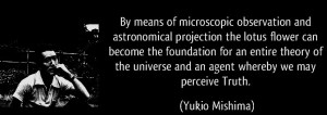 quote-by-means-of-microscopic-observation-and-astronomical-projection-the-lotus-flower-can-become-the-yukio-mishima-128388 b